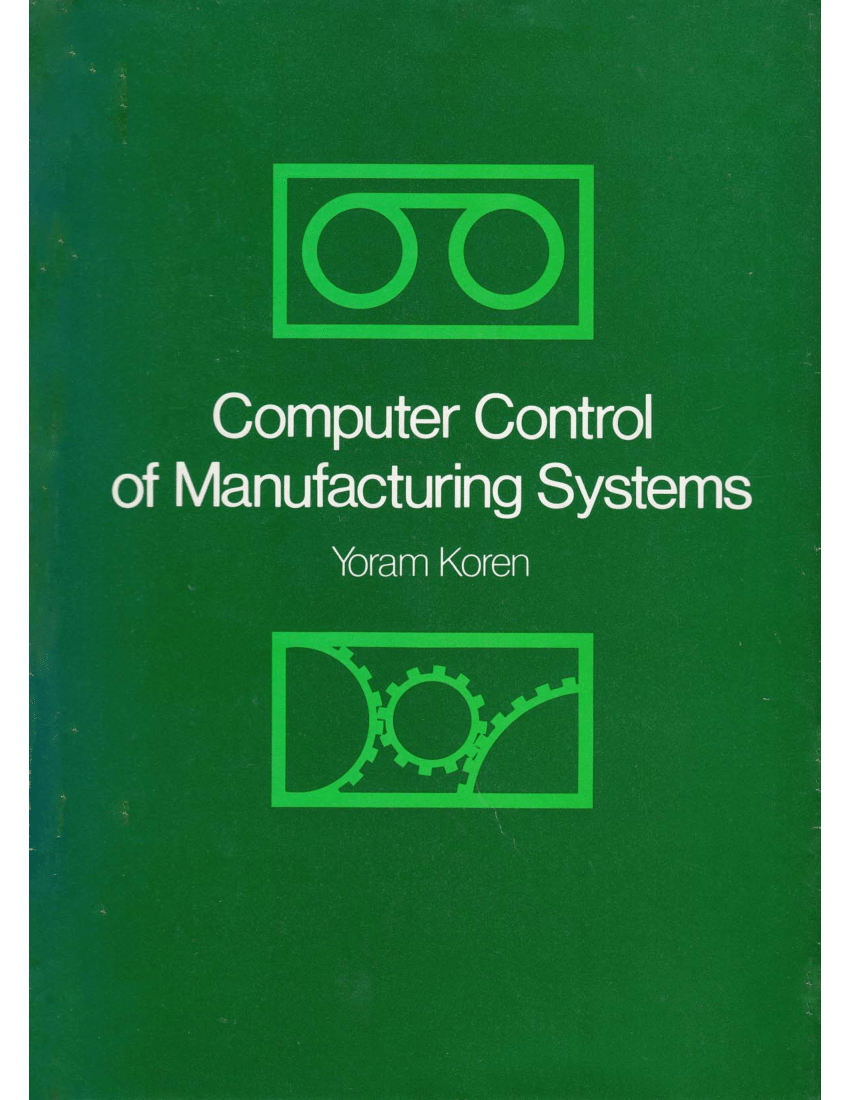 yoram koren computer control of manufacturing systems pdf