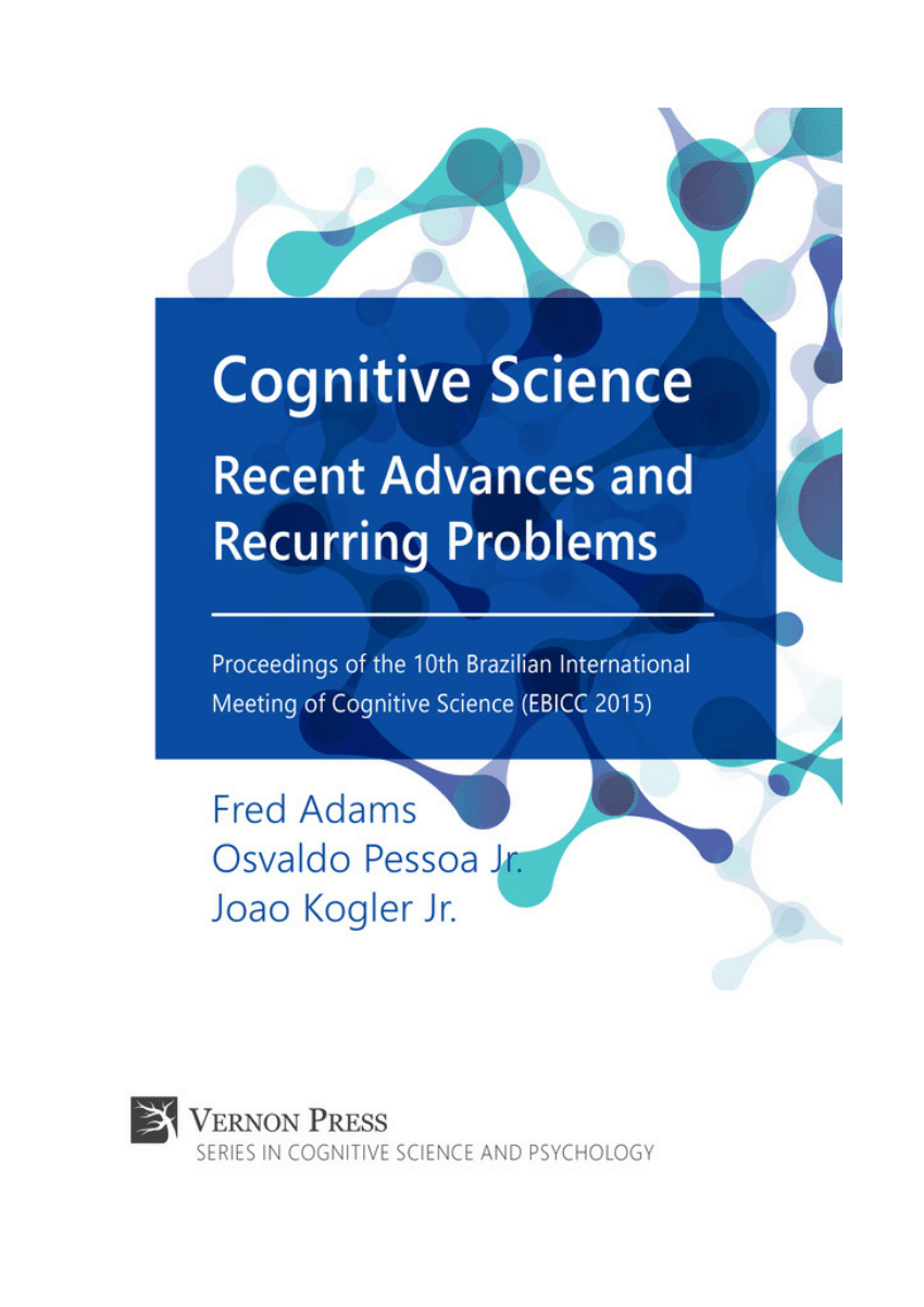 Pdf Cognitive Science Recent Advances And Recurring Problems