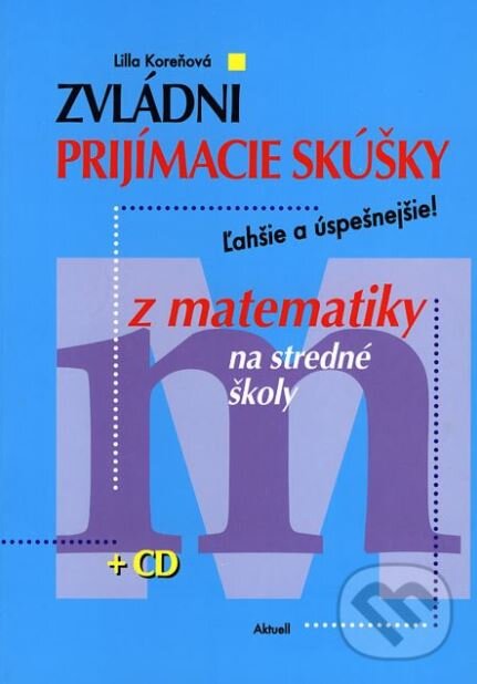 (PDF) Zvládni prijímacie skúšky z matematiky na stredné školy - ľahšie