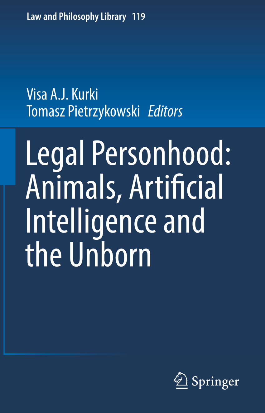 PDF) Legal Personhood: Animals, Artificial Intelligence and the Unborn