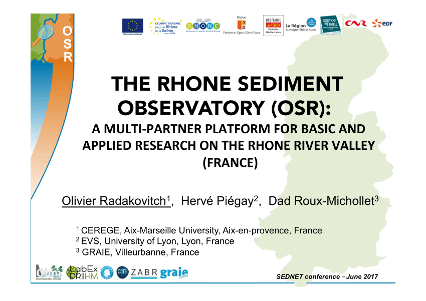 PDF) The Rhone sediment observatory (OSR) : a multi-partner platform for  basic and applied research on the Rhone River valley (France).