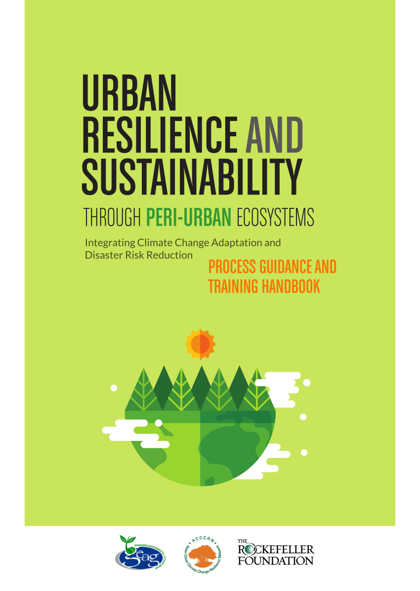 Pdf Urban Resilience And Sustainability Through Peri Urban Ecosystems Integrating Cca And Drr