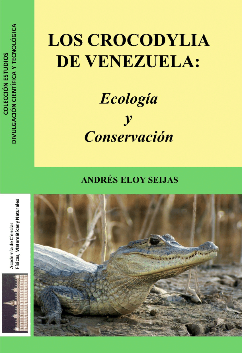 PDF) Los Crocodylia de Venezuela: Ecología y Conservación