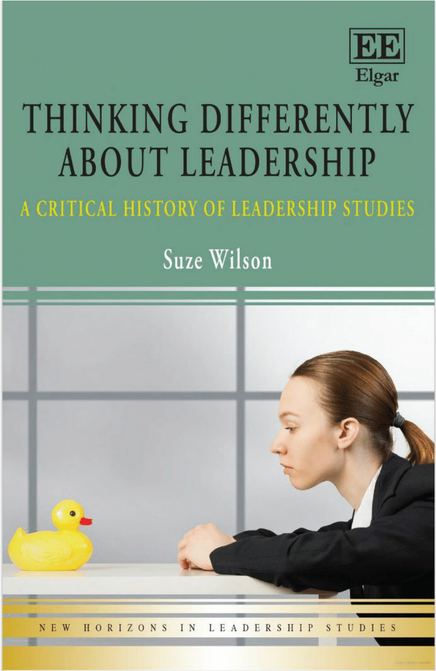 (PDF) Thinking Differently about Leadership: A Critical History of ...