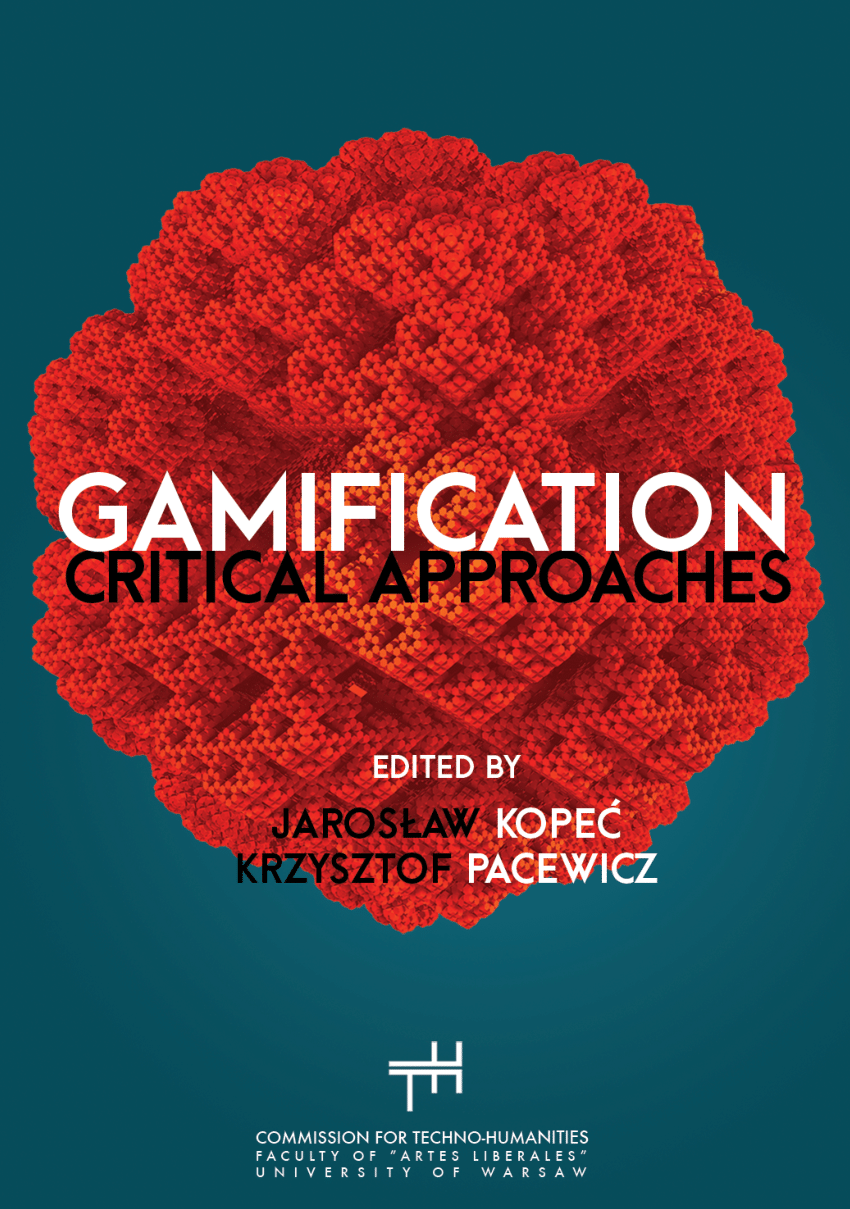 GAMIFICATION CRITICAL APPROACHES