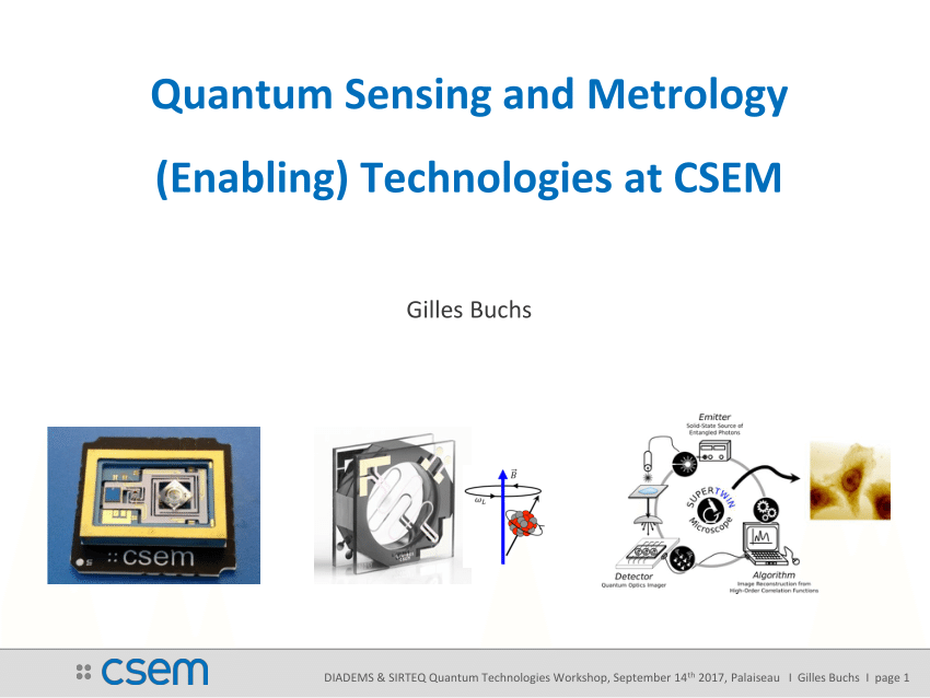 (PDF) Quantum Sensing and Metrology (Enabling) Technologies at CSEM