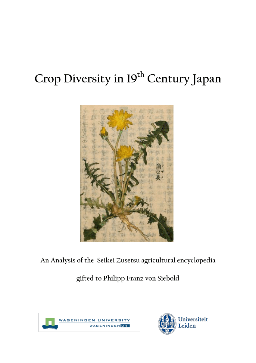 PDF) Crop Diversity in 19 th Century Japan An Analysis of the Seikei  Zusetsu agricultural encyclopedia gifted to Philipp Franz von Siebold.