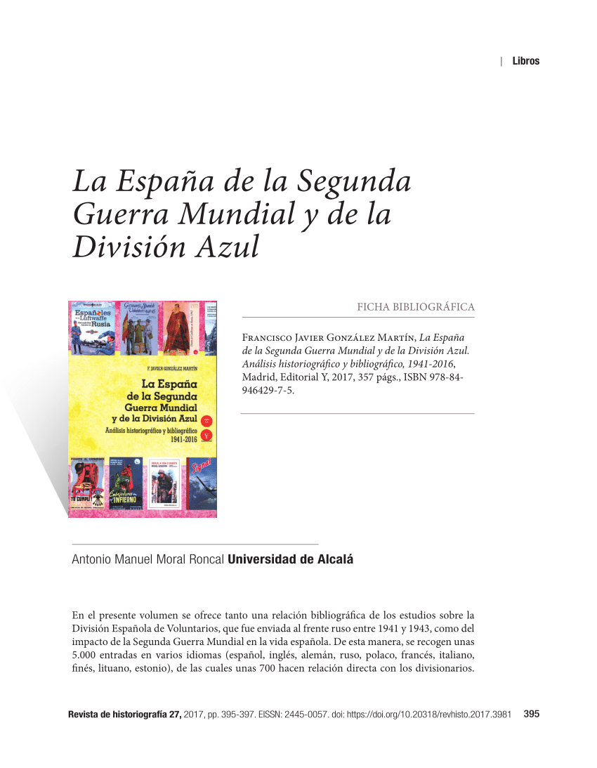 PDF) La España de la Segunda Guerra Mundial y de la División Azul. Análisis  historiográfico y bibliográfico