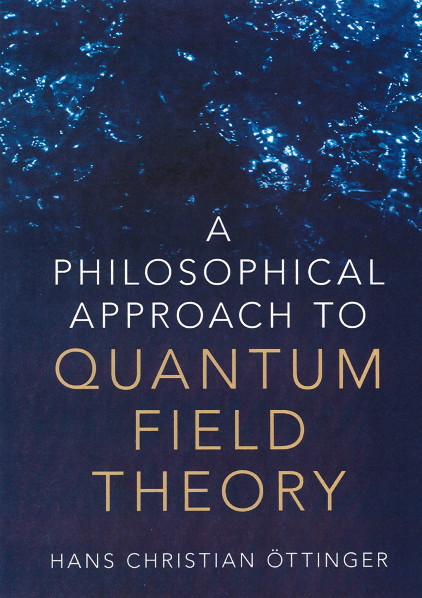 PDF) A Philosophical Approach to Quantum Field Theory