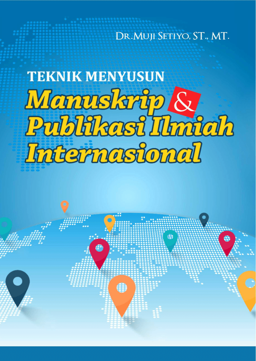 Pdf Teknik Menyusun Manuskrip Dan Publikasi Ilmiah Internasional