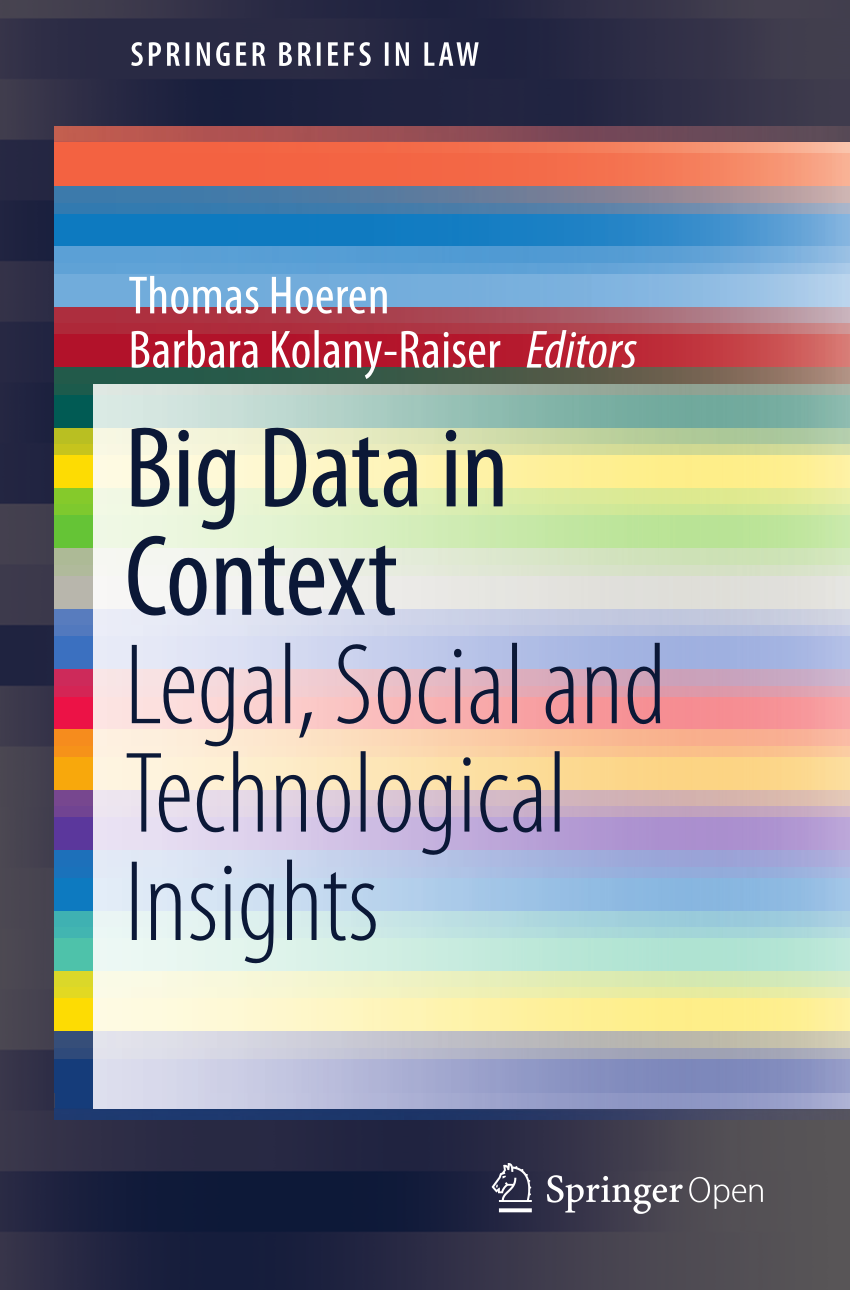 Pdf Big Data In Context Legal Social And Technological Insights