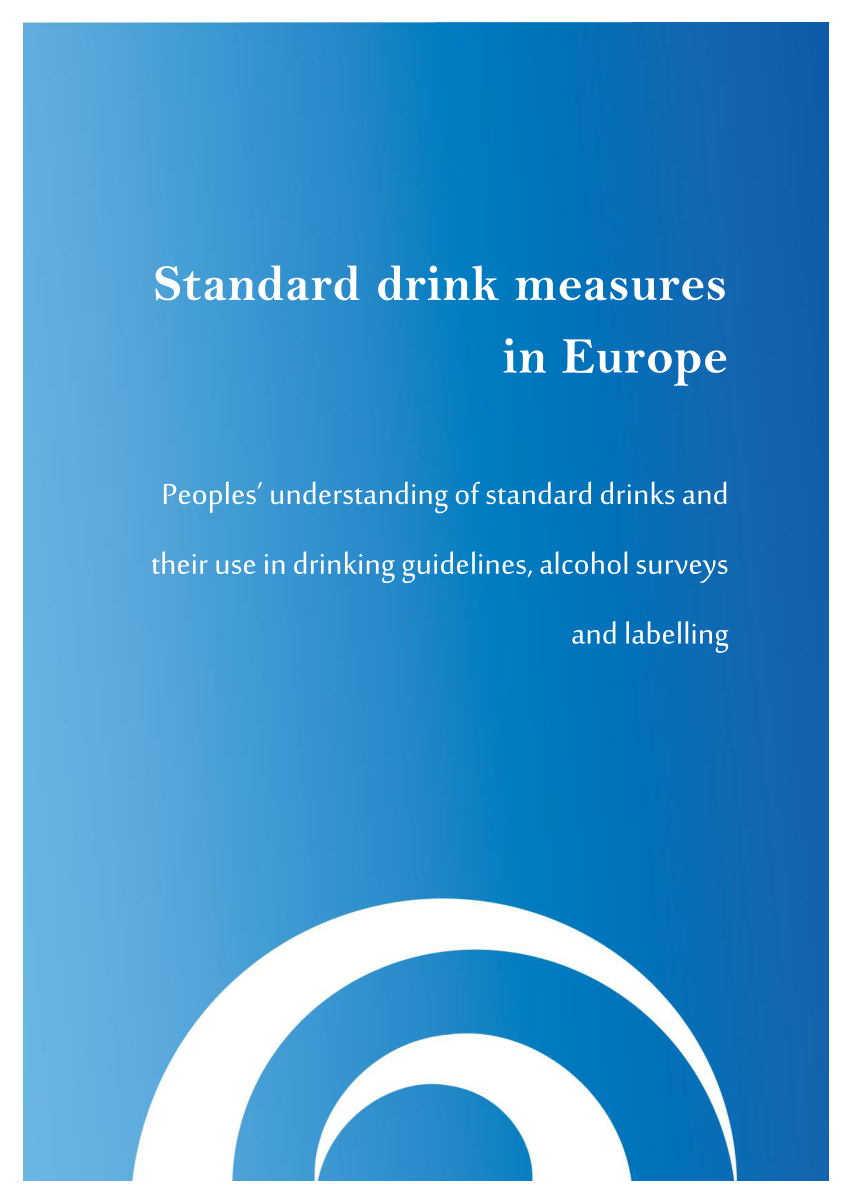 https://i1.rgstatic.net/publication/322273447_Standard_drink_measures_throughout_Europe_peoples_understanding_of_standard_drinks_and_their_use_in_drinking_guidelines_alcohol_survey_and_labelling/links/5a4f78f00f7e9bbfacfd4adc/largepreview.png
