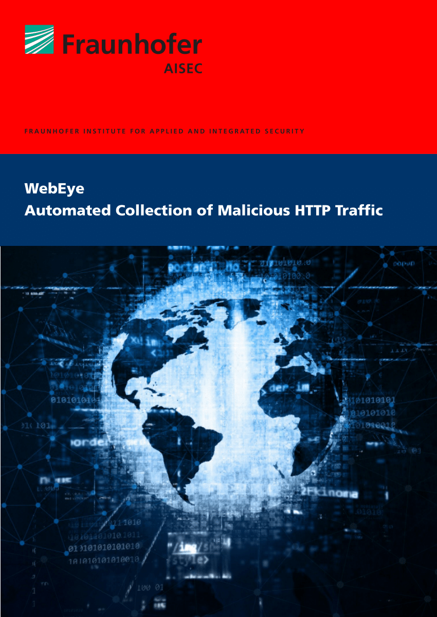 Pdf Webeye Webeye Automated Collection Of Malicious Http Traffic