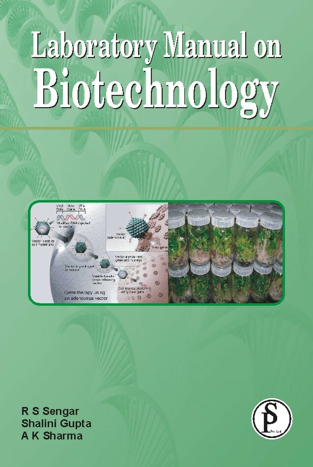 laboratory manual on biotechnology by prof. p.m. swamy
