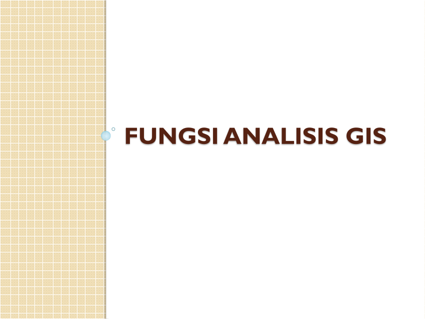 Pdf Fungsi Analisis Dalam Sistem Informasi Geografis 1510