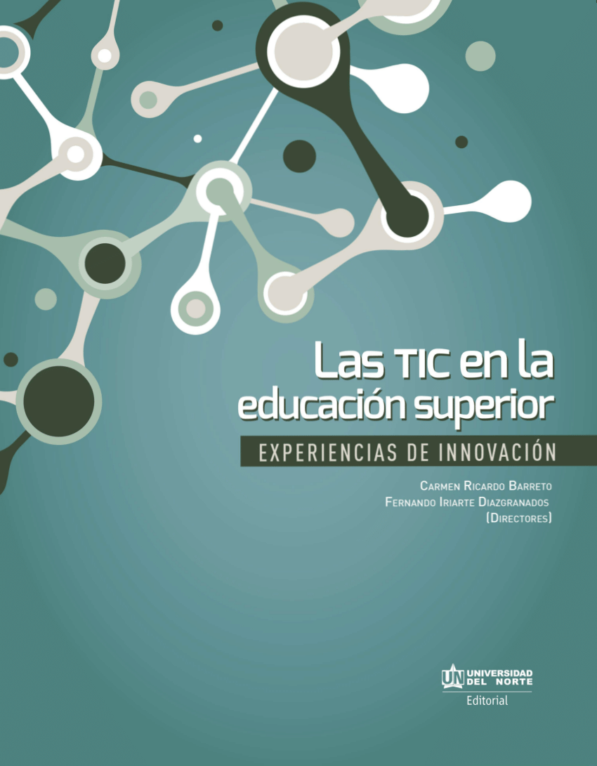 Constitución domingo Desafortunadamente PDF) Las Tic en educación superior: Experiencias de innovación