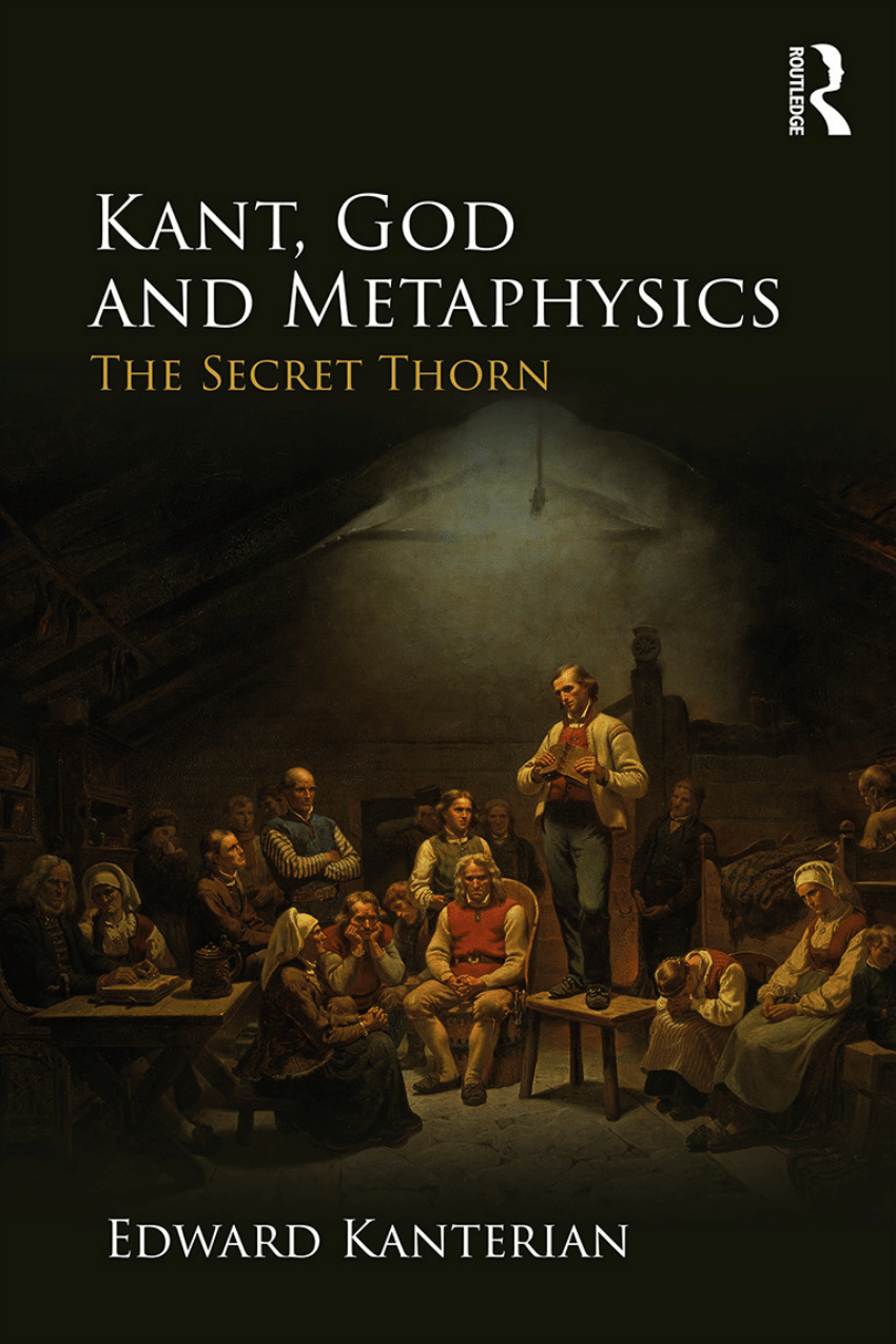 Pdf Kant God And Metaphysics The Secret Thorn