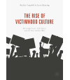 The Rise of Victimhood Culture by Bradley Campbell