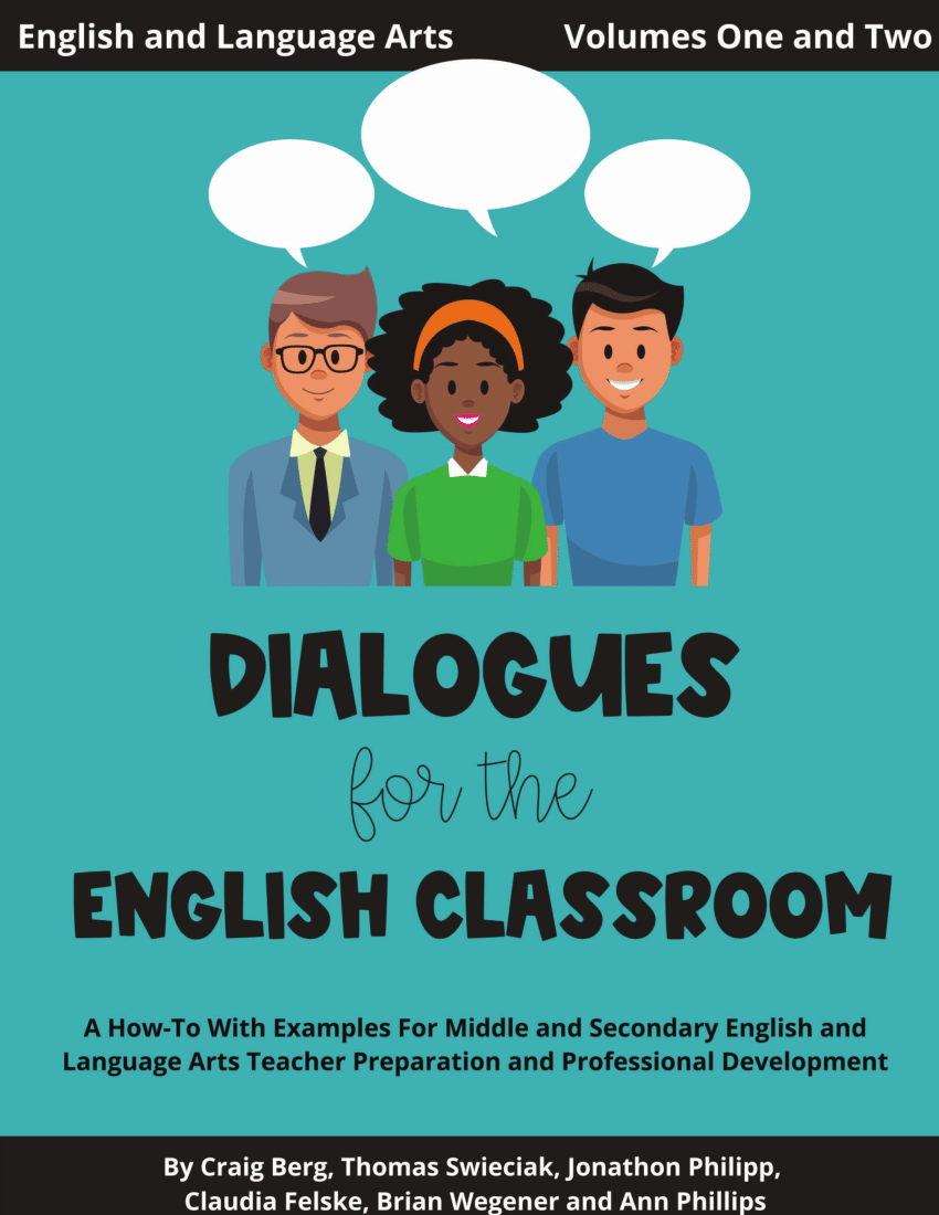 PDF) Dialogues for the English Classroom: A How-To With Examples for Middle  and Secondary English and Language Arts Teacher Preparation and  Professional Development