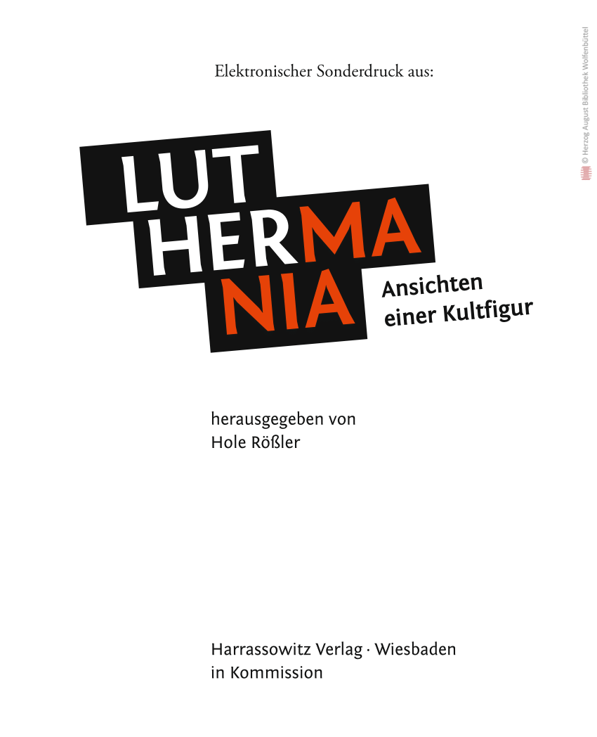 PDF Luther auf der Bühne In Hole Rößler Hg Luthermania Ansichten einer Kultfigur Ausstellungskataloge der Herzog August Bibliothek 99