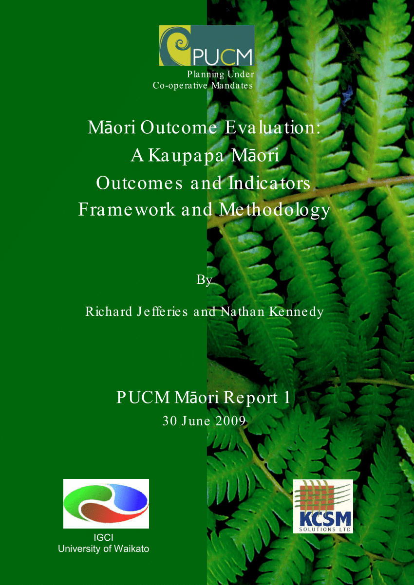 Pdf Māori Outcome Evaluation A Kaupapa Māori Outcomes And Indicators Framework And Methodology 8853