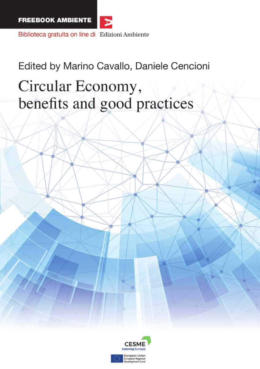 Pdf Circular Economy Benefits And Good Practices