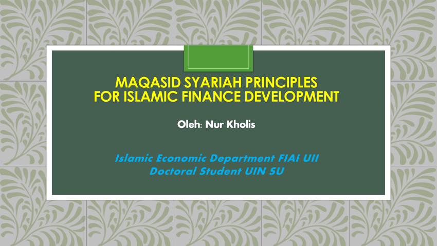 Pdf Maqasid Syariah Principles For Islamic Finance Development