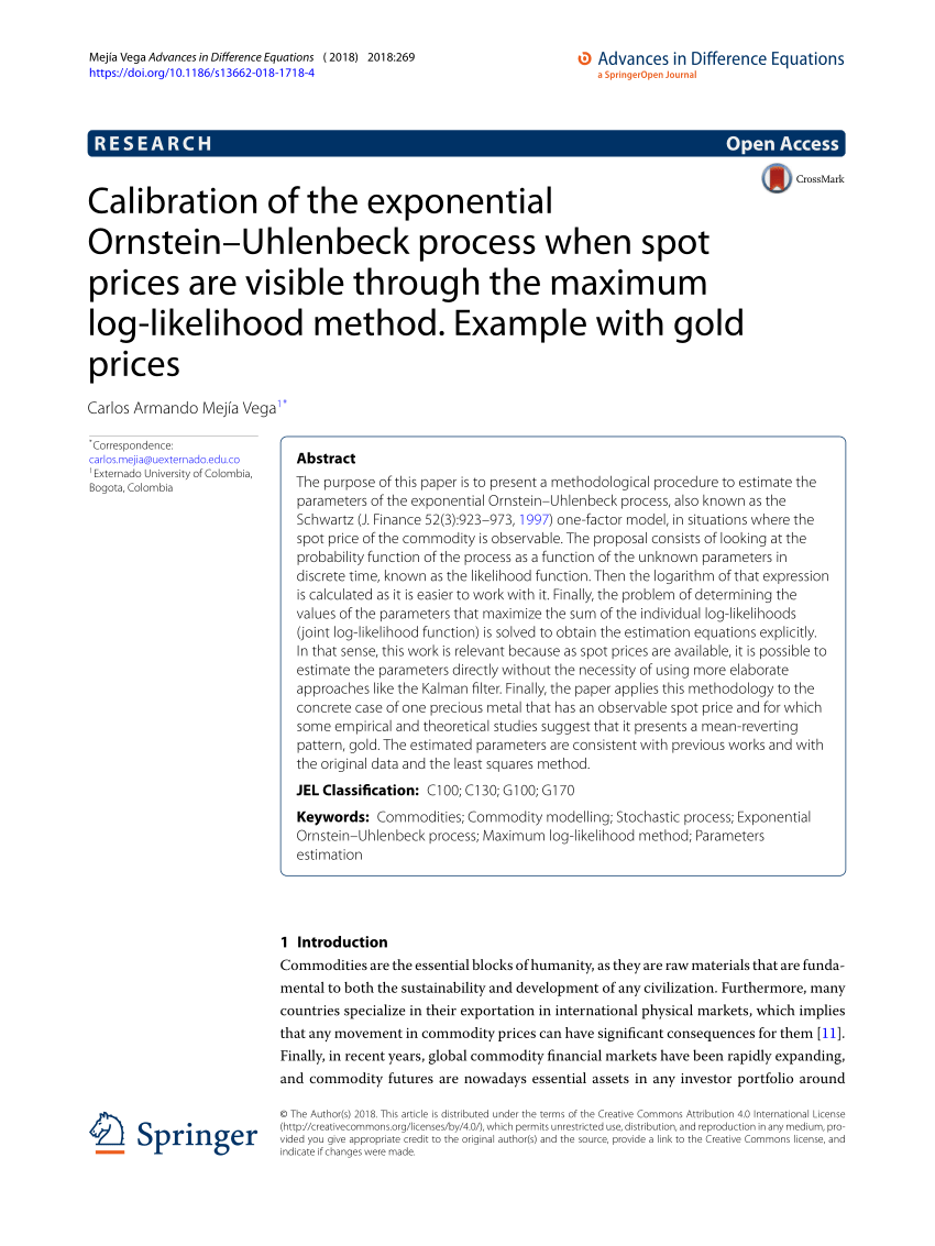 Pdf Calibration Of The Exponential Ornstein Uhlenbeck Process When Spot Prices Are Visible Through The Maximum Log Likelihood Method Example With Gold Prices