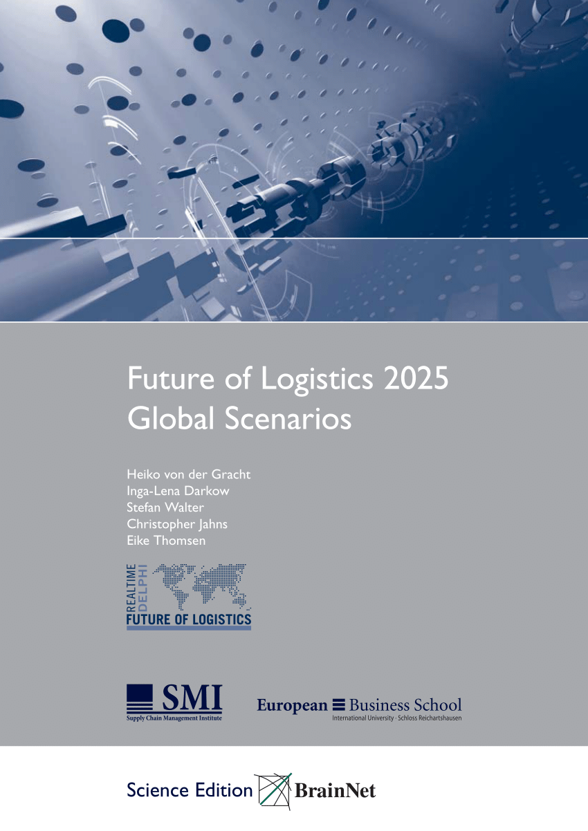 (PDF) Future of Logistics 2025 Global Scenarios