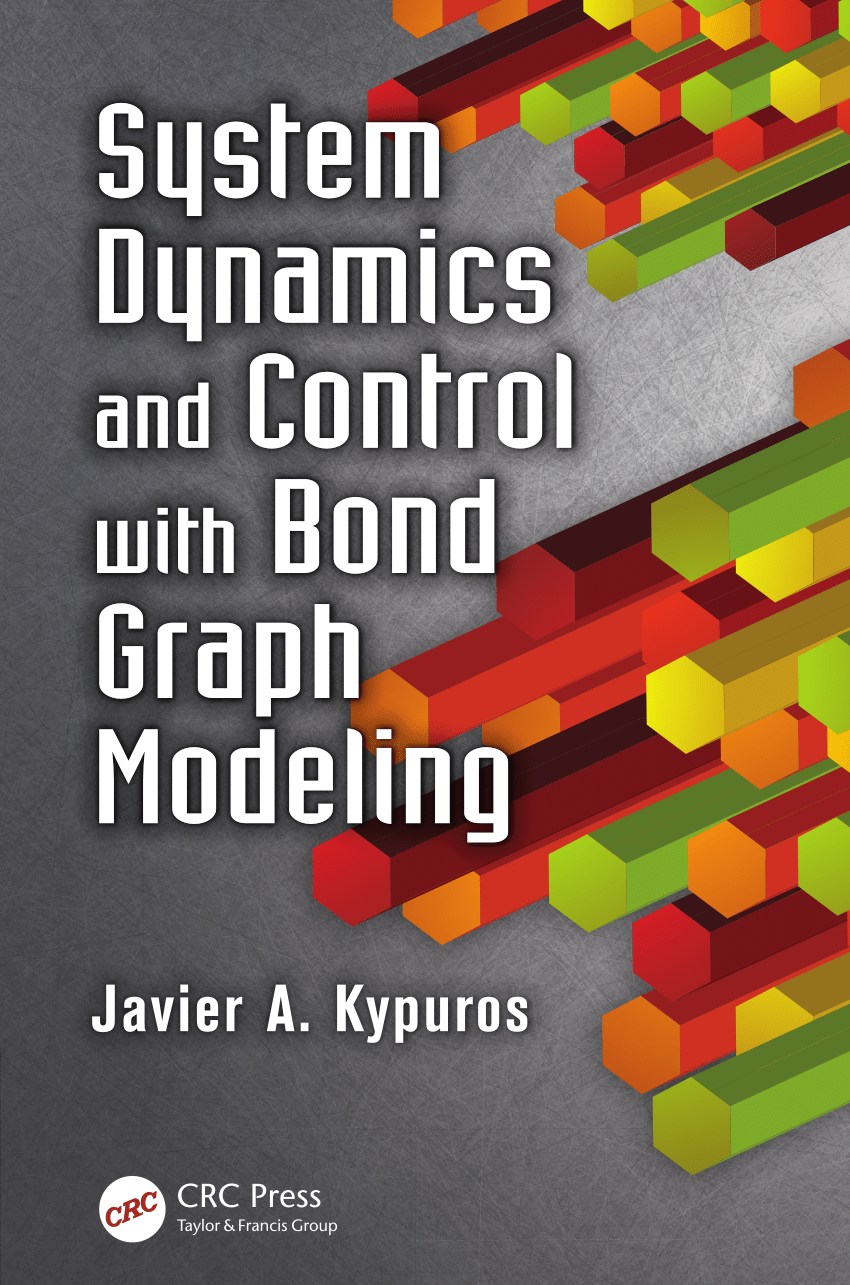 PDF) System Dynamics and Control with Bond Graph Modeling