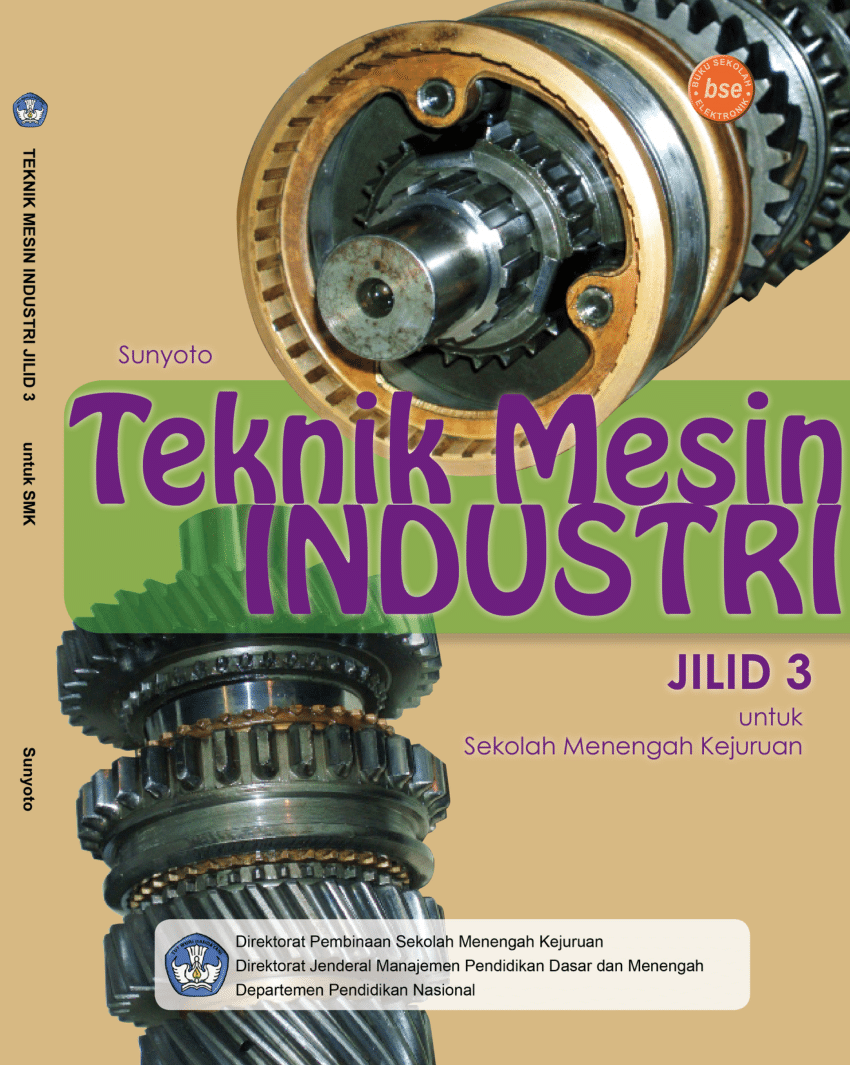 Pdf Teknik Mesin Industri Jilid 3 Untuk Smk