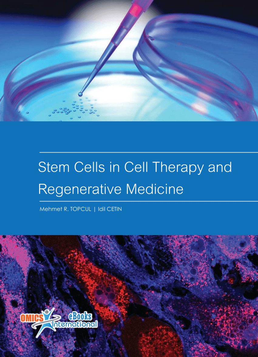 Pdf Stem Cells In Cell Therapy And Regenerative Medicine International Omics Ebooks