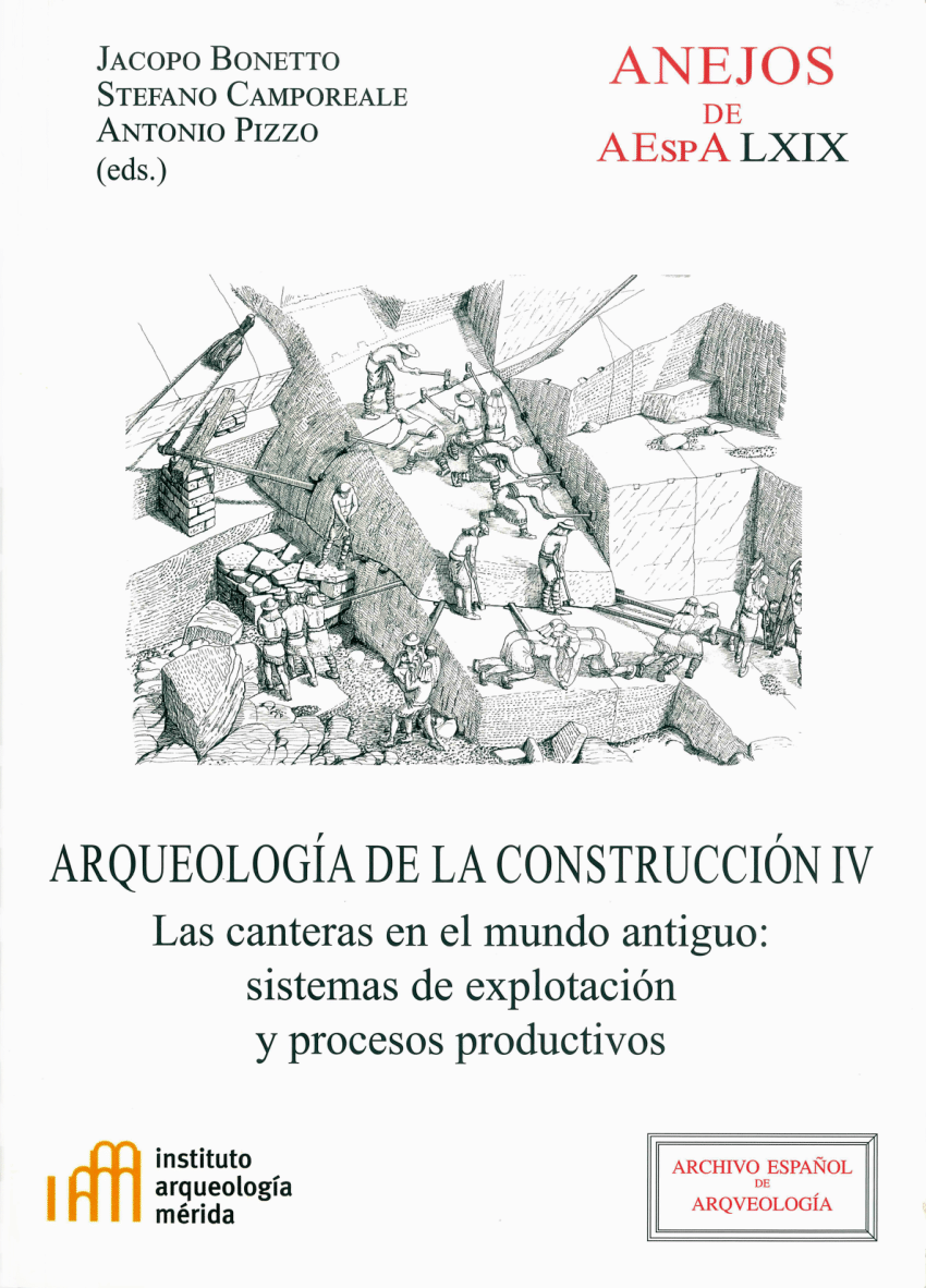 (PDF) (2014) - P. Pensabene, J. Á. Domingo, Blocchi giganteschi di cava  nell'architettura pubblica di Roma e delle provincie occidentali,  Arqueología de la Construcción IV, (Padova 2012), Mérida 2014, pp. 117-134.