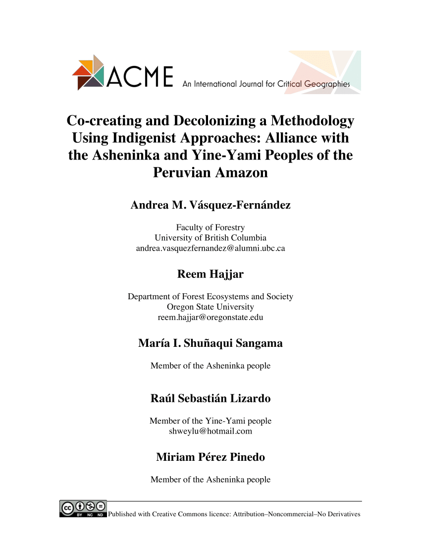 PDF) Co-creating and decolonizing a methodology using indigenist  approaches: Alliance with the Asheninka and Yine-Yami peoples of the  Peruvian Amazon | 