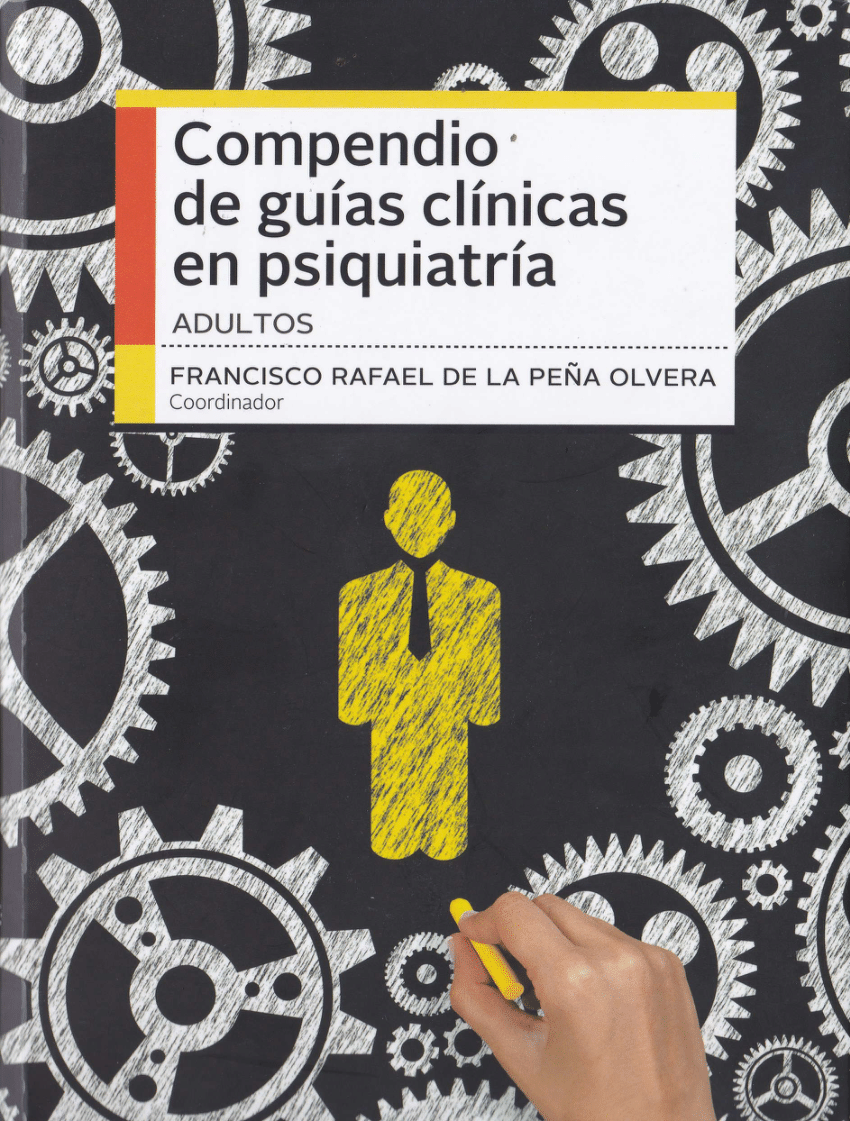 PDF Compendio. de Guias Clinicas en Psiquiatria Adultos