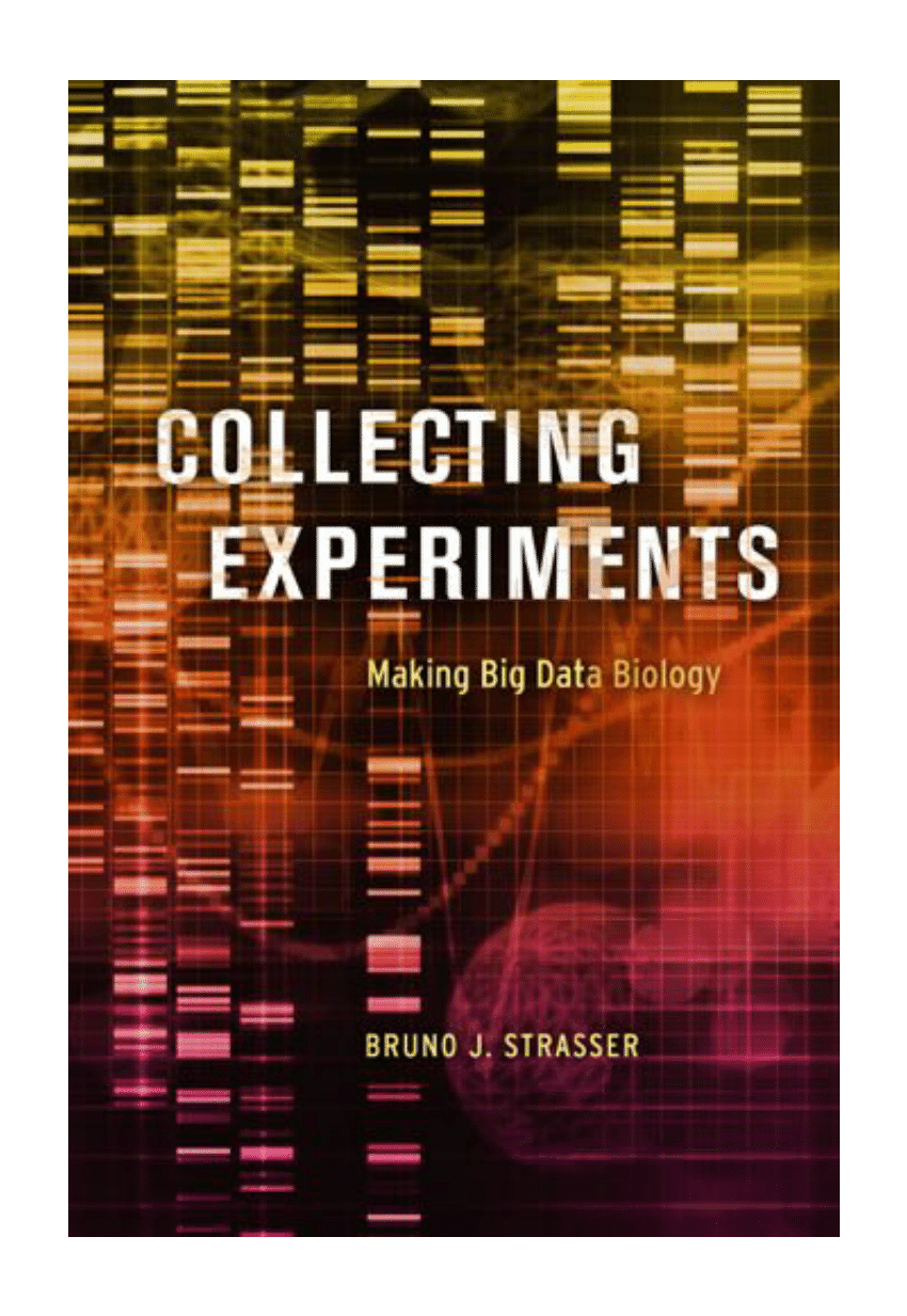 PDF) Collecting Experiments: Making Big Data Biology
