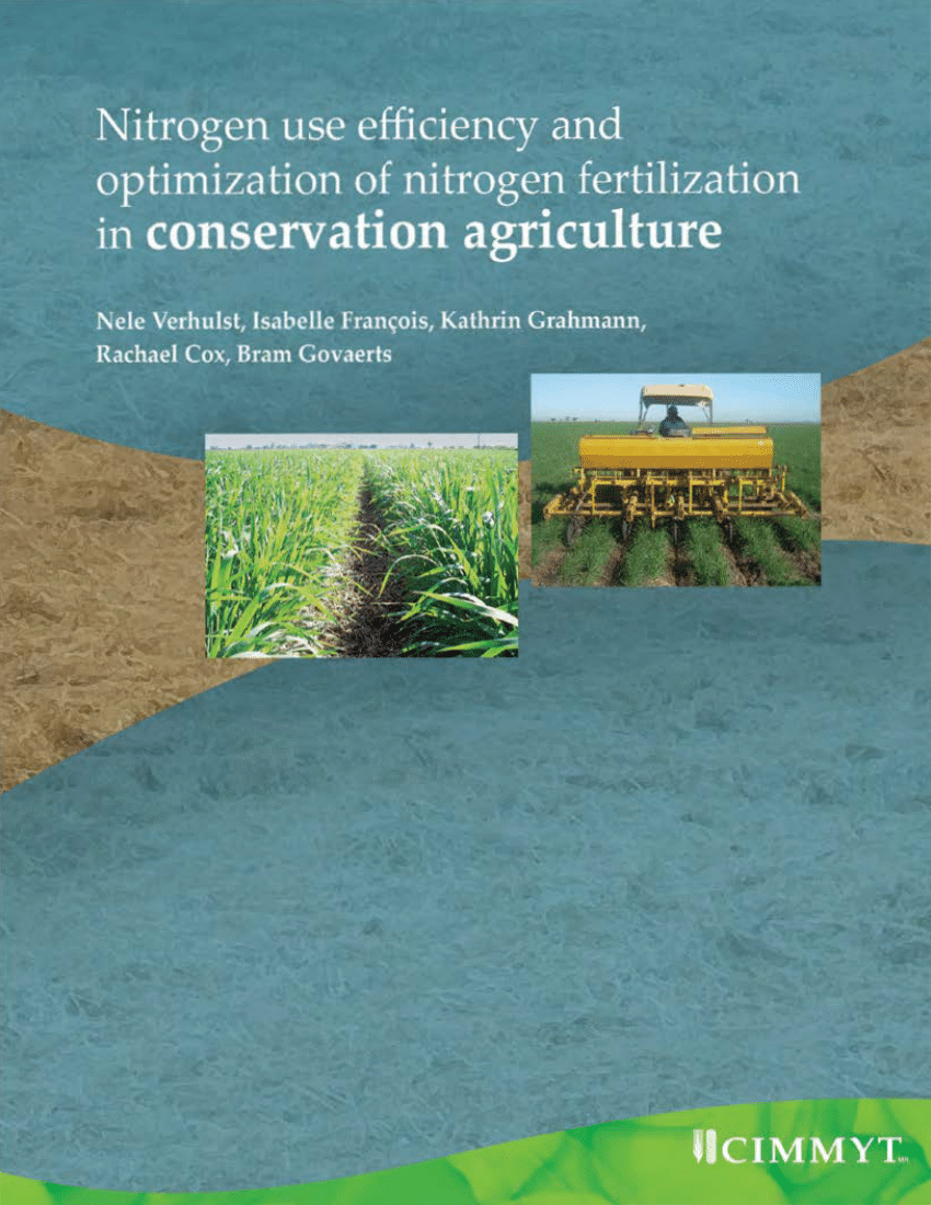 Pdf Nitrogen Use Efficiency And Optimization Of Nitrogen Fertilization In Conservation Agriculture 