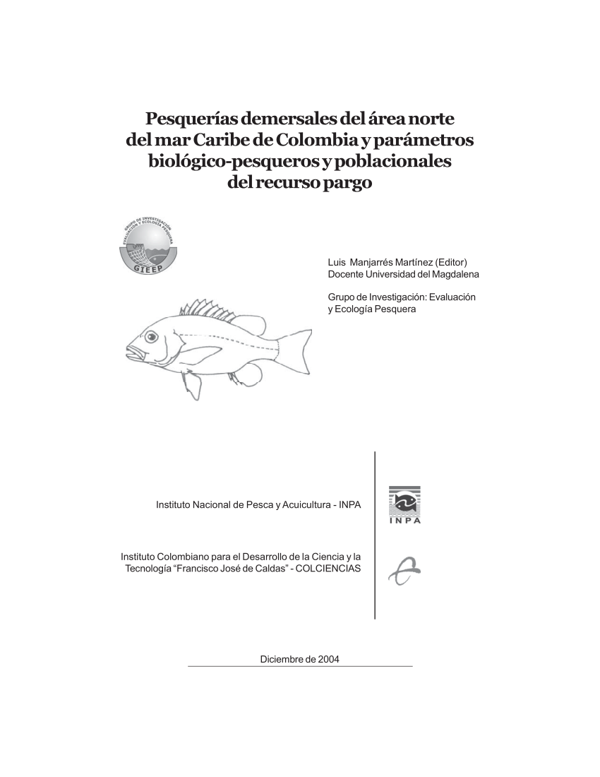 PDF) EVALUACIÓN DE LA ICTIOFAUNA DEMERSAL EXTRAÍDA POR LA PESQUERÍA  INDUSTRIAL DE ARRASTRE EN EL ÁREA NORTE DEL CARIBE COLOMBIANO (ENERO/2000 -  JUNIO/2001)