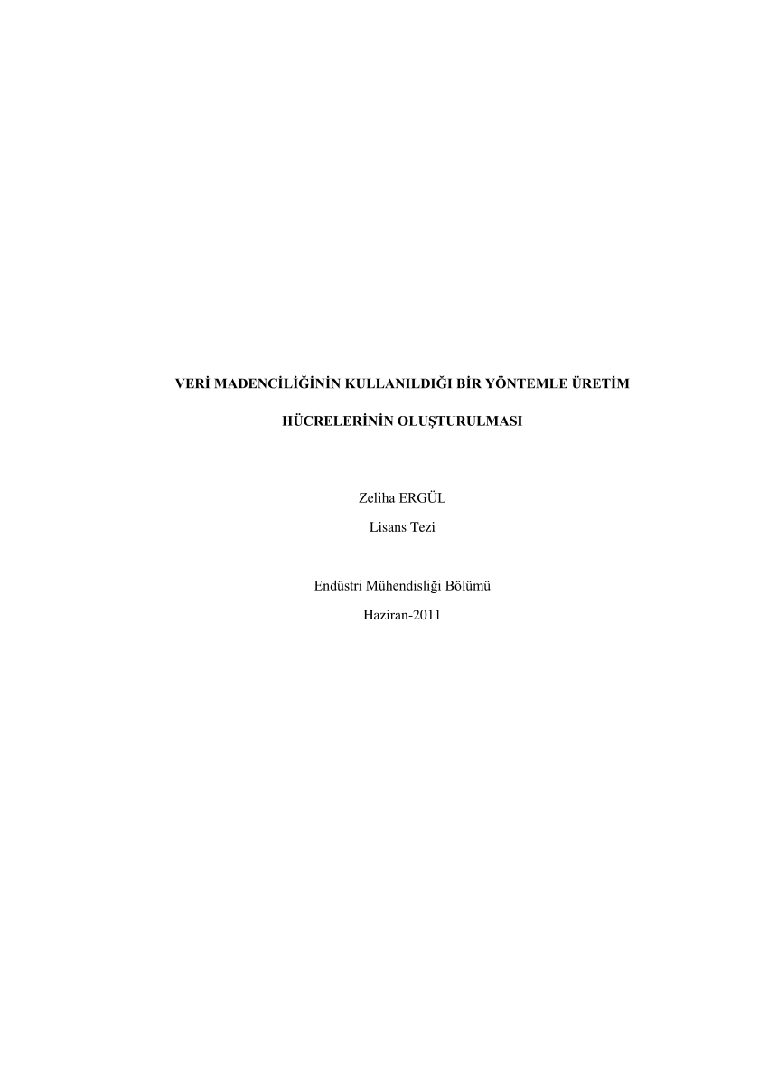 (PDF) VERİ MADENCİLİĞİNİN KULLANILDIĞI BİR YÖNTEMLE ÜRETiM HÜCRELERİNİN ...