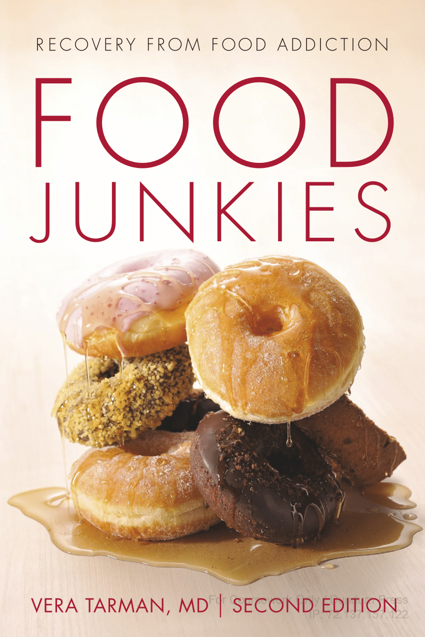 PDF) Food Junkies: Recovery from Food Addiction, 2nd ed.