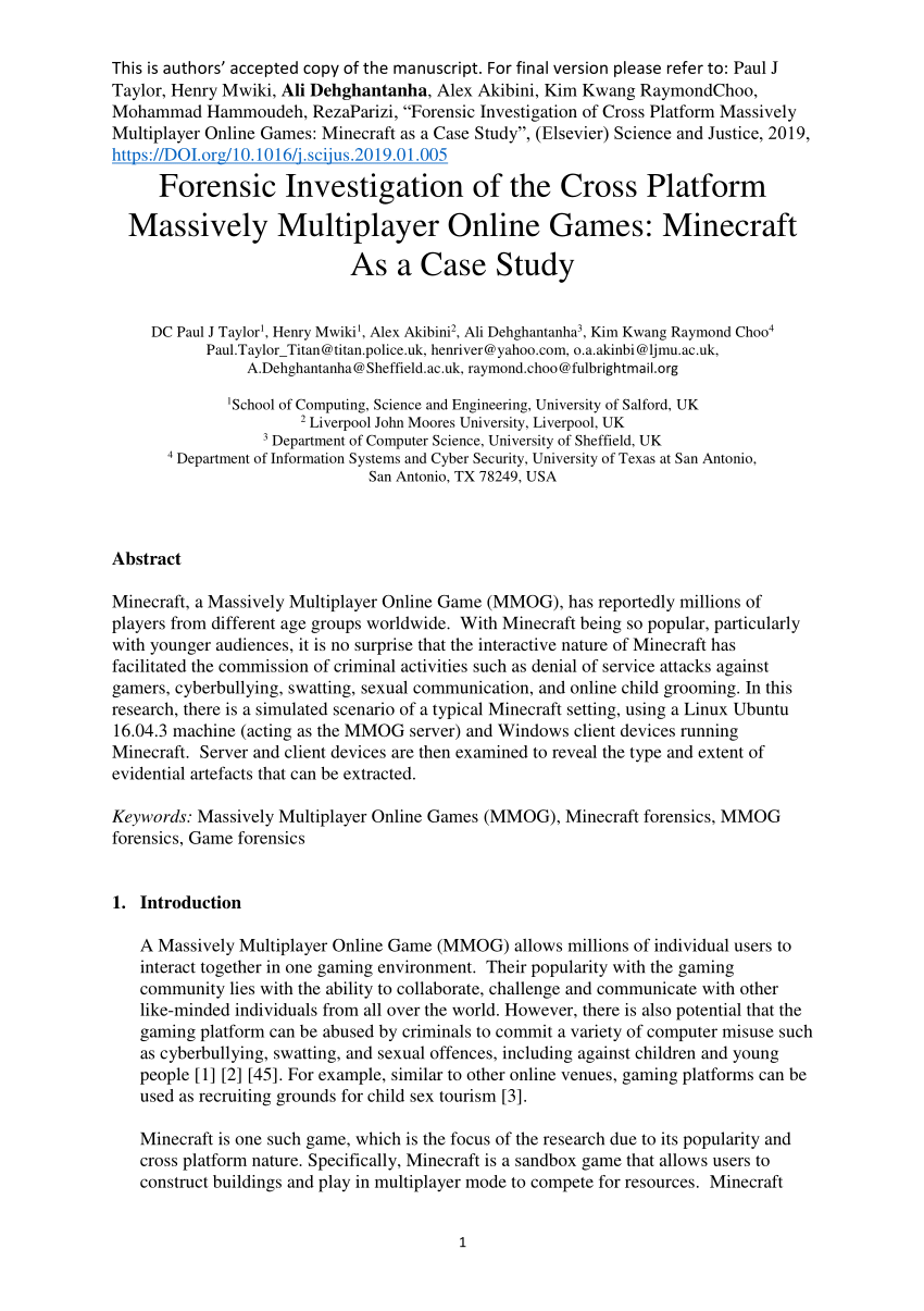 Pdf Forensic Investigation Of The Cross Platform Massively Multiplayer Online Games Minecraft As A Case Study