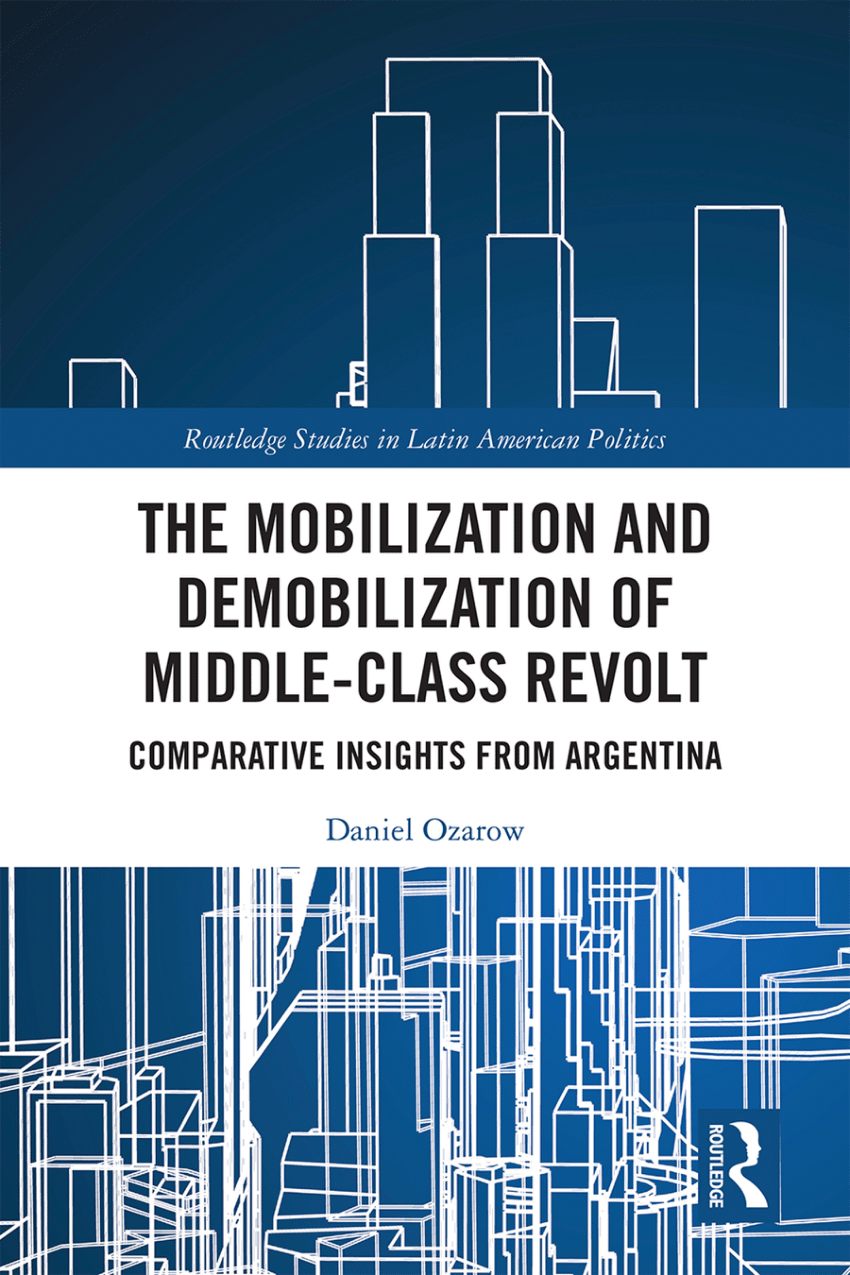 Pdf The Mobilization And Demobilization Of Middle Class Revolt