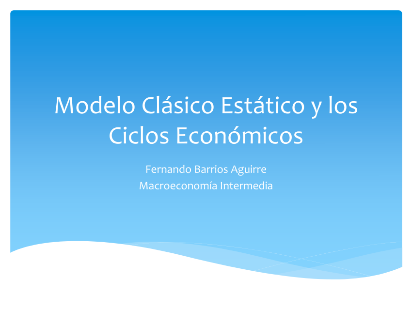 PDF) Modelo Clásico Estático y los Ciclos Económicos