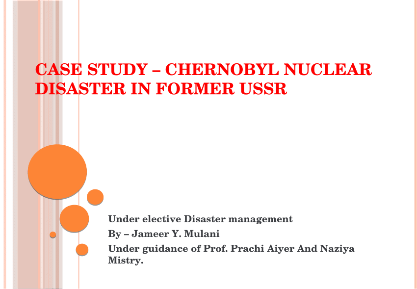 prepare a case study on chernobyl disaster