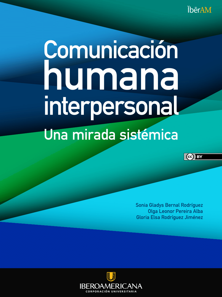 PDF) Comunicación humana interpersonal: Una mirada sistémica