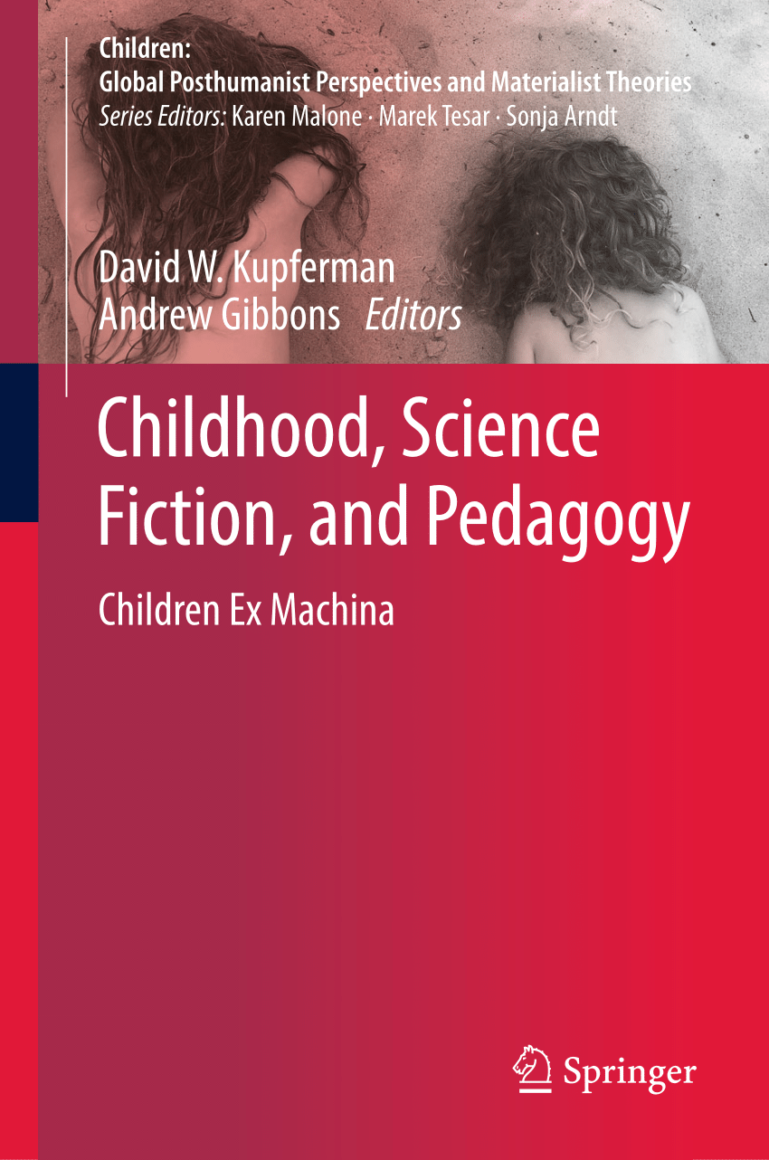 Pdf Children And Pedagogy Between Science And Fiction