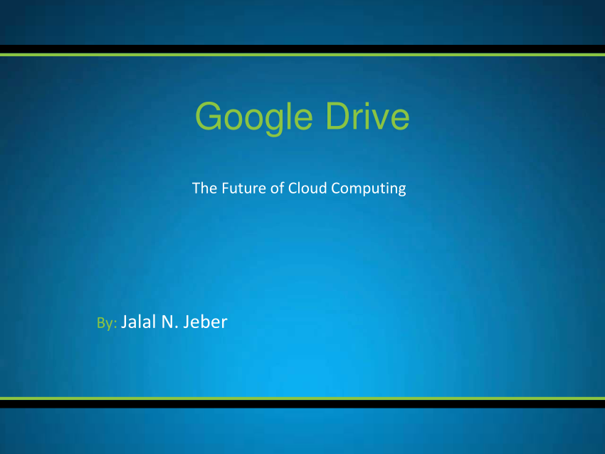 Pdf The Future Of Cloud Computing Google Drive