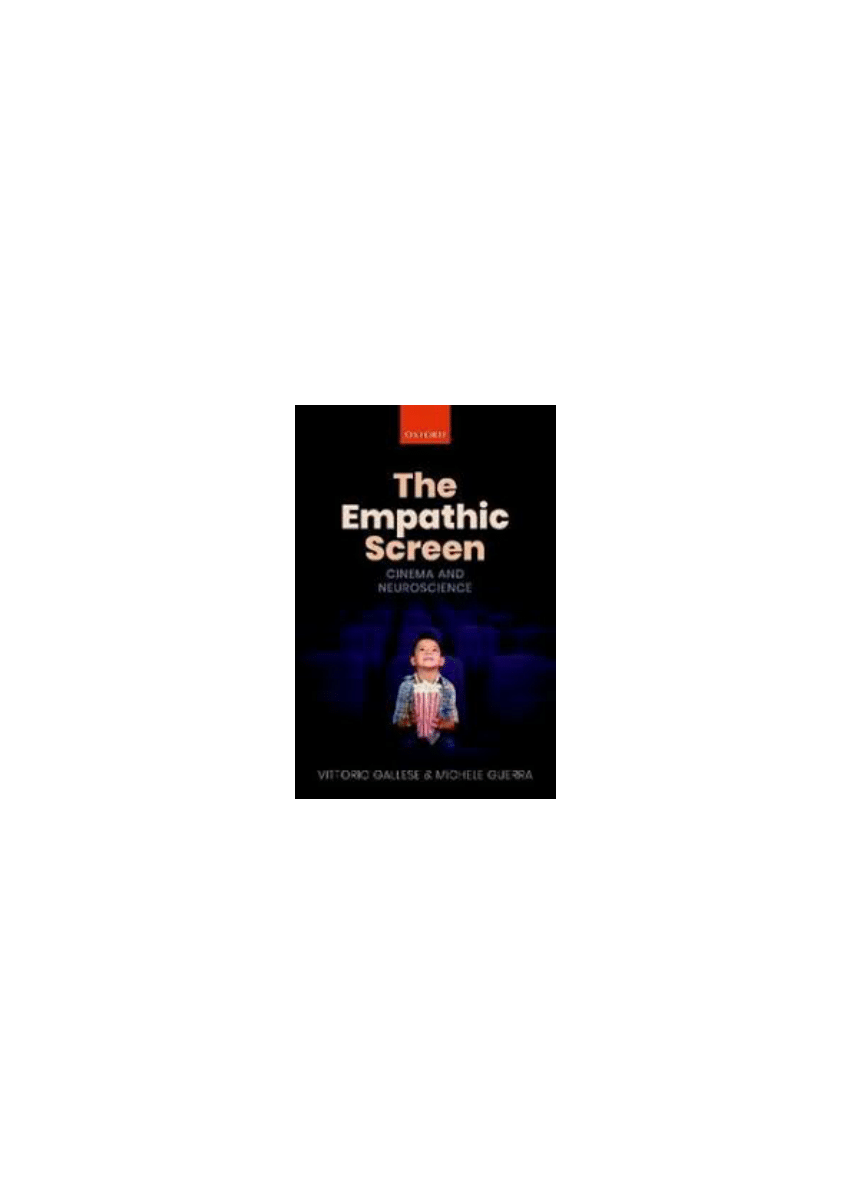 PDF The Empathic Screen. Cinema and Neuroscience