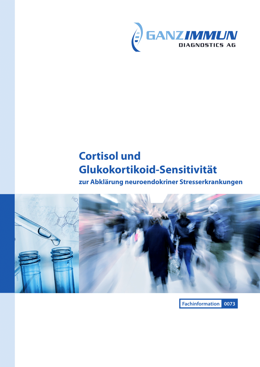 Pdf Cortisol Und Glukokortikoid Sensitivitat Zur Abklarung Neuroendokriner Stresserkrankungen