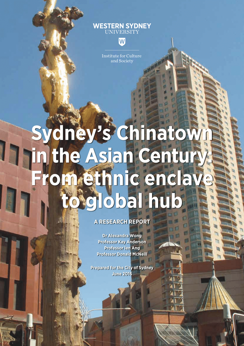 Pdf Sydney S Chinatown In The Asian Century From Ethnic Enclave